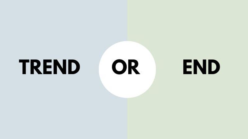 Trend or End